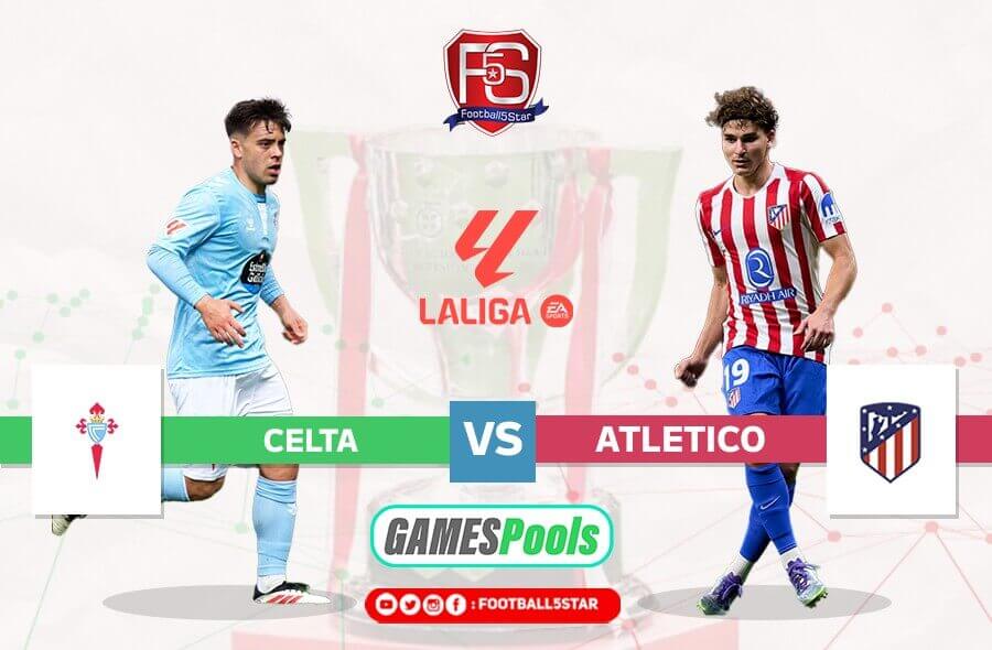 Atletico Madrid Siap Hancurkan Celta Vigo di Balaidos?